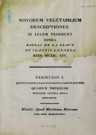 Novorum vegetabilium descriptiones. In lucem prodeunt opera. Fasciculus I