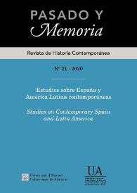 Pasado y Memoria. Revista de Historia Contemporánea. Núm. 21 (2020). Estudios sobre España y América Latina contemporáneas