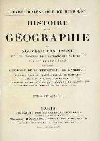 Histoire de la Géographie du Nouveau Continent, et des progrès de l'Astronomic nautique aux XVe. et XVIe. siècles : comprenant L´Histoire de la...