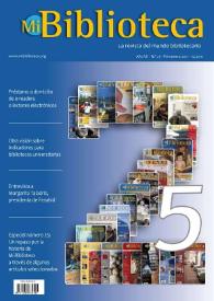 Mi biblioteca : la revista del mundo bibliotecario. Núm. 25, primavera 2011