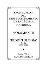 Volumen III. Bidigitología, Op.36