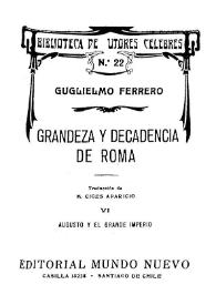 Grandeza y decadencia de Roma. Volumen VI: Augusto y el gran imperio