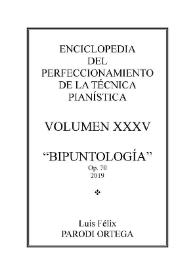 Volumen XXXV. Bipuntología, Op.70
