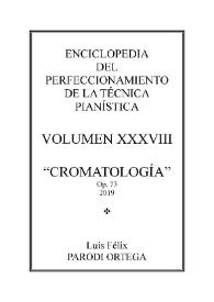 Volumen XXXVIII. Cromatología, Op.73

