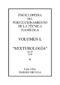 Volumen L. Mixturología, Op.85
