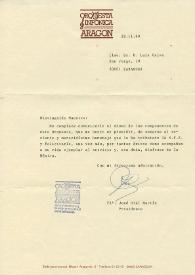 Carta mecanografiada de Otal Martín, José (Presidente de la Orquesta Sinfónica de Aragón) a Luis Galve. 1990-11-28