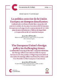 La política exterior  de la Unión Europea en tiempos desafiantes: audiencia de confirmación del Hon. Josep Borrell ante la Comisión de Asuntos exteriores del Parlamento Europeo para el cargo de alto representante de la Unión para Asuntos Exteriores y Política de Seguridad y vicepresidente de la Comisión Europea
