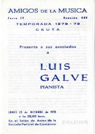 Amigos de la Música presenta sus asociados a Luis Galve pianista
