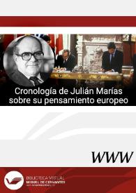 Cronología de Julián Marías sobre su pensamiento europeo (Valladolid, 1914 - Madrid, 2005)