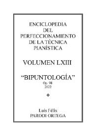 Volumen LXIII. Bipuntología, Op.98
