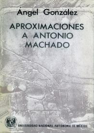 Aproximaciones a Antonio Machado 
