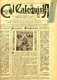El Catequista : Semanario de Instrucción y Educación Popular. Tomo I, núm. 1, 7 de noviembre de 1929