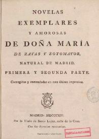 Novelas exemplares, y amorosas  de doña María de Zayas y Sotomayor, natural de Madrid : primera y segunda parte [Madrid, 1814]