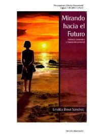 Mirando hacia el futuro. Violencia doméstica y superación personal