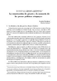 'Yo soy la misma libertad'. La construcción de género y la memoria de las presas políticas uruguayas