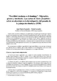 'Escribiré mañana o el domingo'. Migración, género y territorio. Las cartas de 'Tante Joséphine': sobre su abordaje en la investigación del pasado...