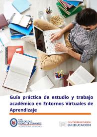 Guía práctica de estudio y trabajo académico en Entornos Virtuales de Aprendizaje