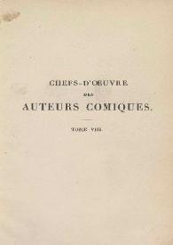 Chefs-d'oeuvre des auteurs comiques. Tome VIII