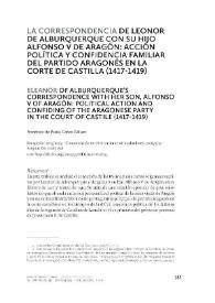 La correspondencia de Leonor de Alburquerque con su hijo Alfonso V de Aragón: acción política y confidencia familiar del partido aragonés en la corte de Castilla (1417-1419)
