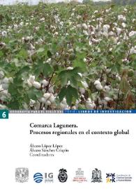 Comarca Lagunera. Procesos regionales en el contexto social