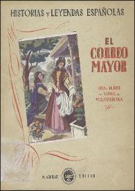 El correo mayor : (vida y muerte del Conde de Villamediana)