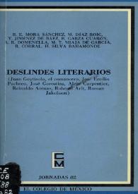 Deslindes literarios : Juan Goytisolo, el romancero, José Emilio Pacheco, José Gorostiza, Alejo Carpentier, Reinaldo Arenas, Roberto Arlt, Roman...