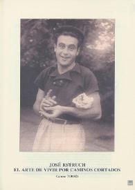 José Estruch. El arte de vivir por caminos cortados 