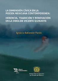 La dimensión cívica en la poesía mexicana contemporánea: herencia, tradición y renovación en la obra de Vicente Quirarte