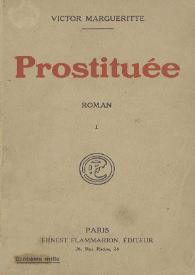 Prostituée. Roman. Tome premier