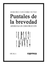 Puntales de la brevedad. Aforistas en construcción. Antología en torno a un boom: 21 de XXI