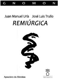 Remiúrgica. Palabras liminares de Sihara Nuño   