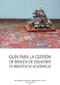 Guía para la gestión de riesgos de desastres en bibliotecas académicas