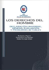 Los derechos del hombre, a 60 años de la Declaración Universal, génesis, evaluación y problemas actuales