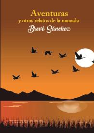 Aventuras y otros relatos de la manada Brevé Sánchez
