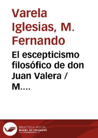 Portada:El escepticismo filosófico de don Juan Valera / M. Fernando Varela Iglesias