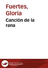 Canción de la rana / Gloria Fuertes | Biblioteca Virtual Miguel de Cervantes