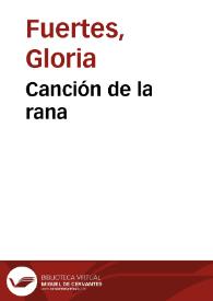 Más información sobre Canción de la rana / Gloria Fuertes