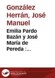 Emilia Pardo Bazán y José María de Pereda: algunas cartas inéditas / José Manuel González Herrán | Biblioteca Virtual Miguel de Cervantes