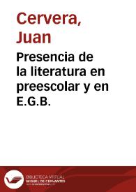 Portada:Presencia de la literatura en preescolar y en E.G.B. / Juan Cervera