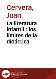 Portada:La literatura infantil : los límites de la didáctica / Juan Cervera
