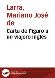 Portada:Carta de Fígaro a un viajero inglés / Mariano José de Larra