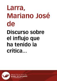 Portada:Discurso sobre el influjo que ha tenido la crítica moderna en la decadencia del teatro antiguo español / Mariano José de Larra