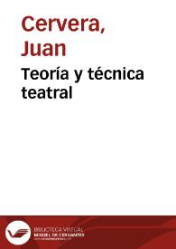 Portada:Teoría y técnica teatral / Juan Cervera