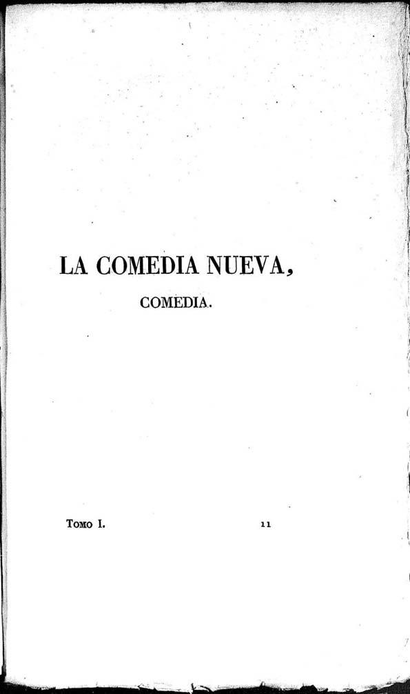 La comedia nueva : comedia / Leandro Fernández de Moratín | Biblioteca Virtual Miguel de Cervantes