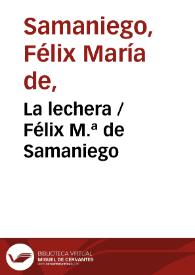 Portada:La lechera / Félix M.ª de Samaniego