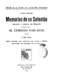 Memorias de un setentón, natural y vecino de Madrid. I / escritas por El Curioso Parlante | Biblioteca Virtual Miguel de Cervantes