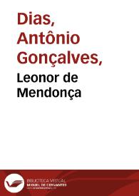 Leonor de Mendonça / Antônio Gonçalves Dias | Biblioteca Virtual Miguel de Cervantes