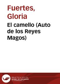El camello (Auto de los Reyes Magos) / Gloria Fuertes | Biblioteca Virtual Miguel de Cervantes
