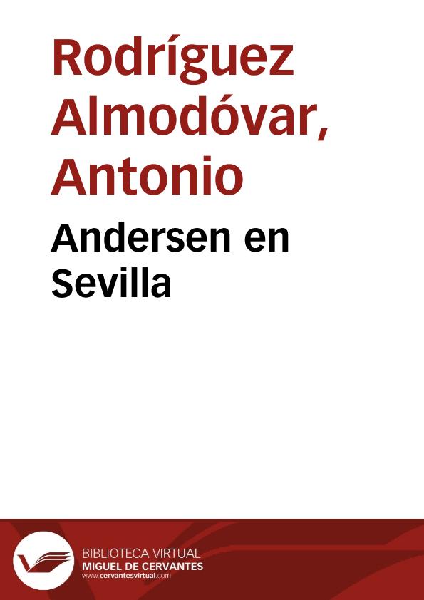 Andersen en Sevilla / Antonio Rodríguez Almodóvar | Biblioteca Virtual Miguel de Cervantes