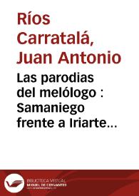 Portada:Las parodias del melólogo : Samaniego frente a Iriarte / Juan Antonio Ríos Carratalá